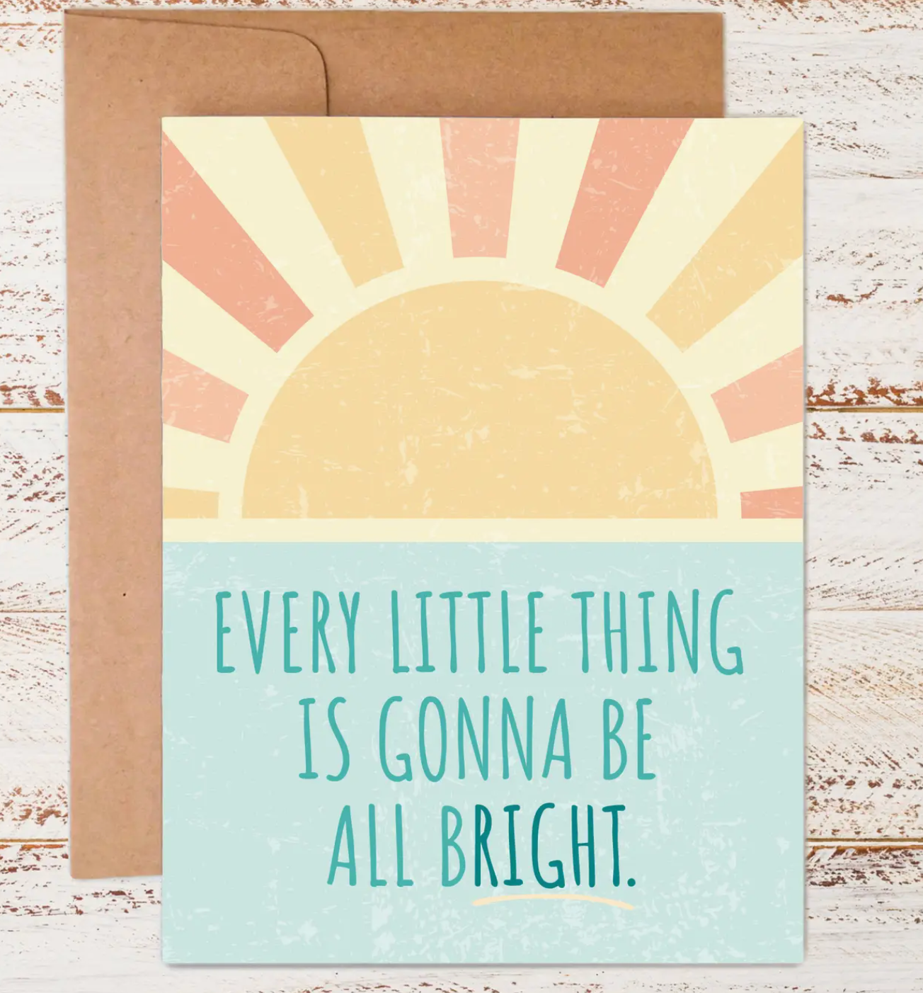 Don't Worry 'bout A Thing | Greeting Card